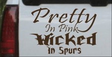 Pretty In Pink Wicked In Spurs Cowgirl Car Or Truck Window Laptop Decal Sticker