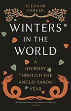 Winters in the World: A Journey thro..., Eleanor Parker