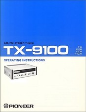 Pioneer TX-9100 AM/FM Stereo Tuner Operating Manual in Color ( TX 9100 )