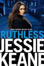 Ruthless: AN ANNIE CARTER NOVEL By Jessie KEANE