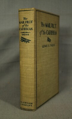 The Mail Pilot of the Caribbean adventures of Ginger Hale vintage aviation 1934