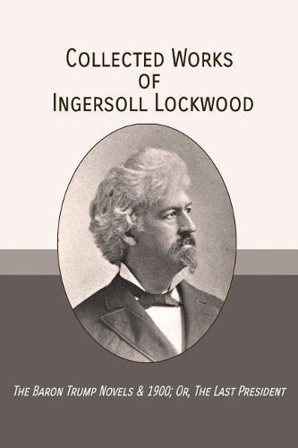 Thumbnail - Ingersoll Lockwood Collected Works Of Ingersoll Lockwood (taschenbuch)