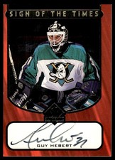 1997-98 SP Authentic Sign of the Times Guy Hebert Auto Anaheim Mighty Ducks #GH