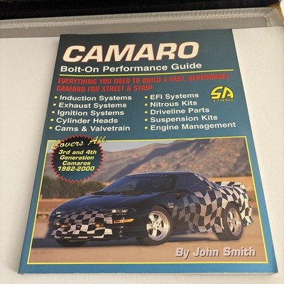 Camaro Bolt-On Performance Guide by John E. Smith (2000, Trade Paperback)