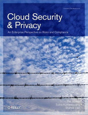 Cloud Security and Privacy: An Enterprise Perspective on Risks and Complianc...