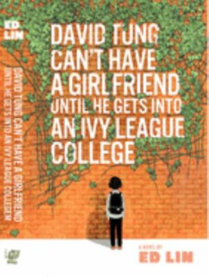 David Tung Can't Have a Girlfriend Until He Gets Into an Ivy League College