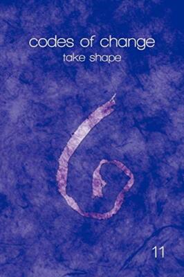 codes of change: take shape                                                    