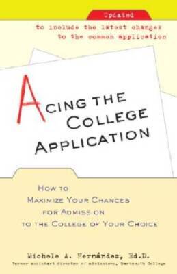 Acing the College Application: How to Maximize Your Chances for Admission - GOOD