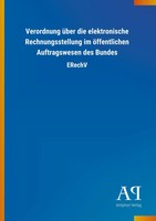 Verordnung üBer Die Elektronische Rechnungsstellung Im öFfentlichen...