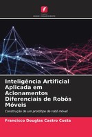 Francisco Douglas Castro Costa | InteligêNcia Artificial Aplicada Em...