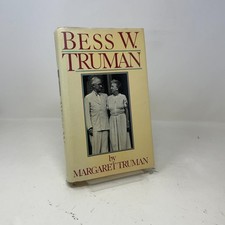 Bess W Truman by Margaret Truman HC First Edition  Very Good 1986