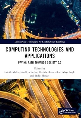 Computing Technologies and Applications: Paving Path Towards Society 5.0 by Lat