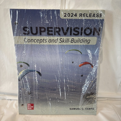 Supervision Concepts and Skill-Building  2024 Release by Samuel C. Certo