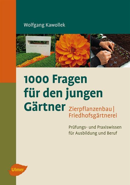 Thumbnail - 1000 Fragen Für Den Jungen Gärtner. Zierpflanzenbau Mit