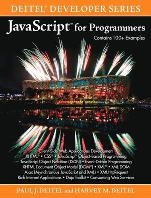 JavaScript for Programmers by Deitel, Paul; Deitel, Harvey