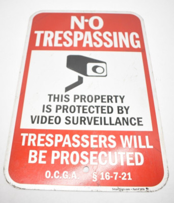 Smart Sign 16-7-21 No Trespassing Surveillance Sign Safety 19TA