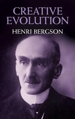 Creative Evolution by Henri Bergson PAPERBACK 9780486400365