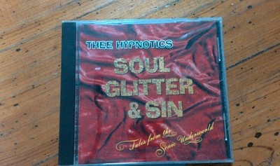 Thee Hypnotics - Soul Glitter & Sin   (CD)