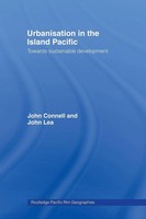 John Connell (U. A.) | Urbanisation In The Island Pacific | Taschenbuch (2011)
