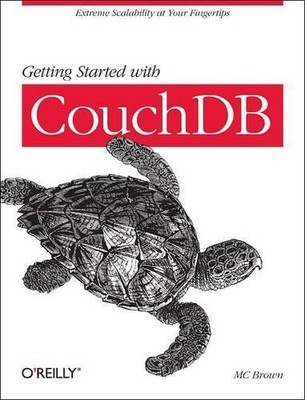 Mc Brown Getting Started with Couchdb (Paperback) Real Time Bks.