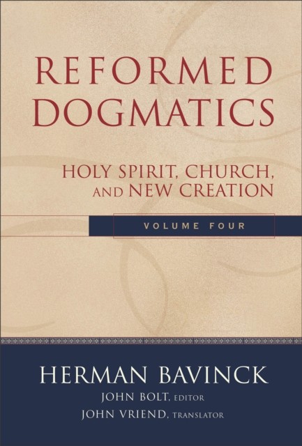 Reformed Dogmatics: Holy Spirit Church and New by Herman Bavinck | HB | 2008 - Image 4