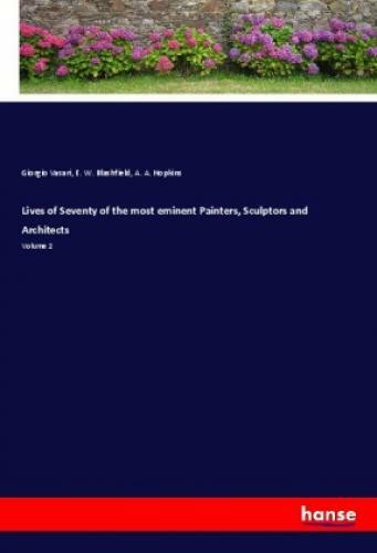 Thumbnail - Lives Of Seventy Of The Most Eminent Painters, Sculptors And