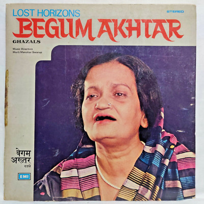 LOST HORIZONS Begum Akhtar Ghazals LP Vinyl Record Rare 1977 Bollywood Indian EX