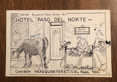 Hotel Paso Del Norte Cowboy Headquarters El Paso, Texas (WP18)