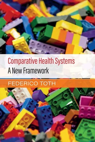 Comparative Health Systems: A New Framework. Toth 9781108745314 Free Shipping**