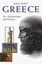 Ancient Greece : Art, Architecture, and History Paperback