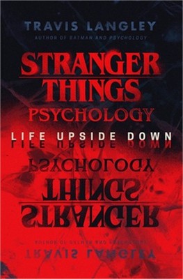 Stranger Things Psychology: Life Upside Down (Hardback or Cased Book)