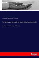 Nicholas Darnell (U. A.) | The Gentile And The Jew In The Courts Of The...