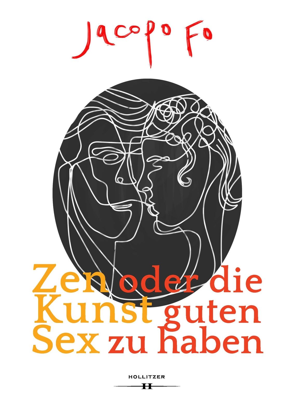Thumbnail - Jacopo Fo; Alexandra Titze-grabec / Zen Oder Die Kunst Guten Sex Zu