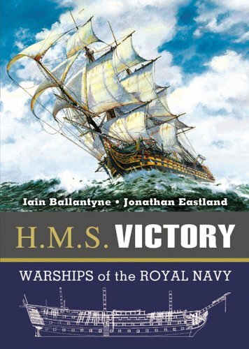 HMS Victory (Warships of the Royal Navy), Ballantyne, Iain,Eastland, Jonathan, E