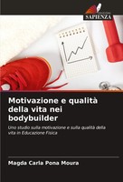 Magda Carla Pona Moura | Motivazione E Qualità Della Vita Nei Bodybuilder | Buch