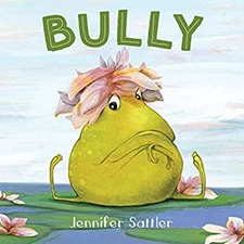 Bully Picture Book Jennifer Sattler