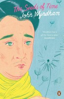 The Seeds Of Time | Classic Science Fiction | John Wyndham | Taschenbuch | 2014