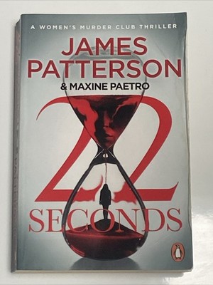 22 Seconds A Women s Murder Club Thriller by James Patterson & Maxine Paetro (Pa