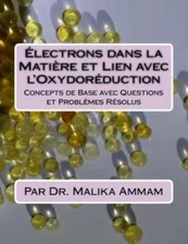 ?Lectrons Dans La Mati?Re Et Lien Avec L'oxydor?Duction: Concepts De Base A...