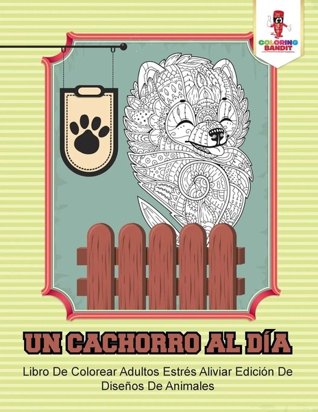 Coloring Bandit | Un Cachorro Al DíA | Taschenbuch | Spanisch (2017)-image