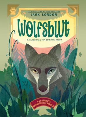 - Wolfsblut (Illustrierte Kinderbuchklassiker): Wundersch (Hardback) (UK IMPORT)