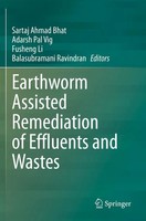 Earthworm Assisted Remediation Of Effluents And Wastes Sartaj Ahmad Bhat (U. A.)