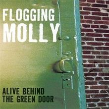 Alive Behind The Green.  von Flogging Molly |...