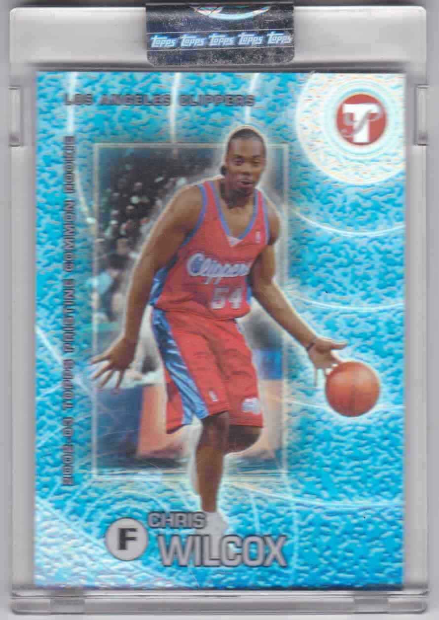 2002-03 TOPPS PRISTINE REFRACTOR UNCIRCULATED CHRIS WILCOX RC 474/1899 LOS