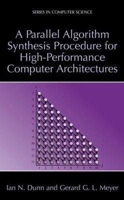 Parallel Algorithm Synthesis Procedure for High-Performance Computer Architec...