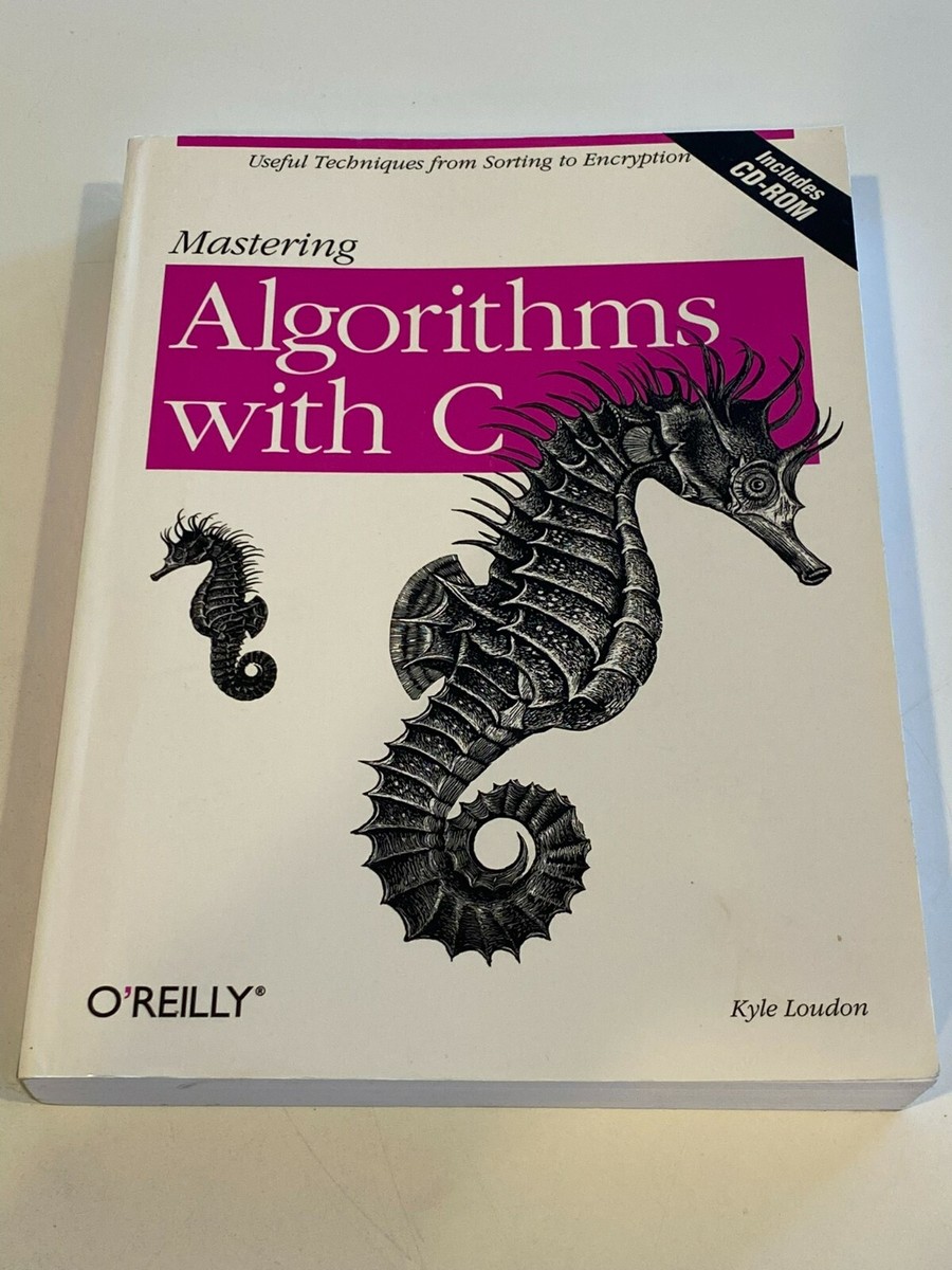 Mastering Algorithms with C Useful Techniques from Sorting to