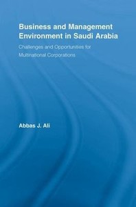 Business and Management Environment in Saudi Arabia : Challenges and