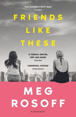 Friends Like These Meg Rosoff