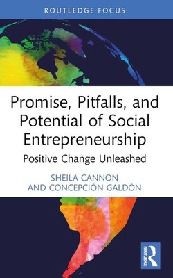 Promise, Pitfalls, and Potential of Social Entrepreneurship: Positive Change Unl