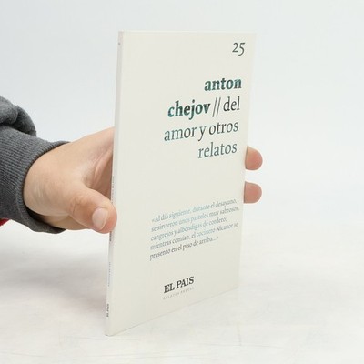 Del amor y otros relatos  |  Anton Pavlovich Chejov